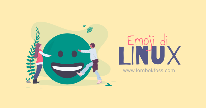 Cara Menggunakan Emoji di Linux 😎
